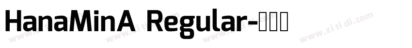 HanaMinA Regular字体转换